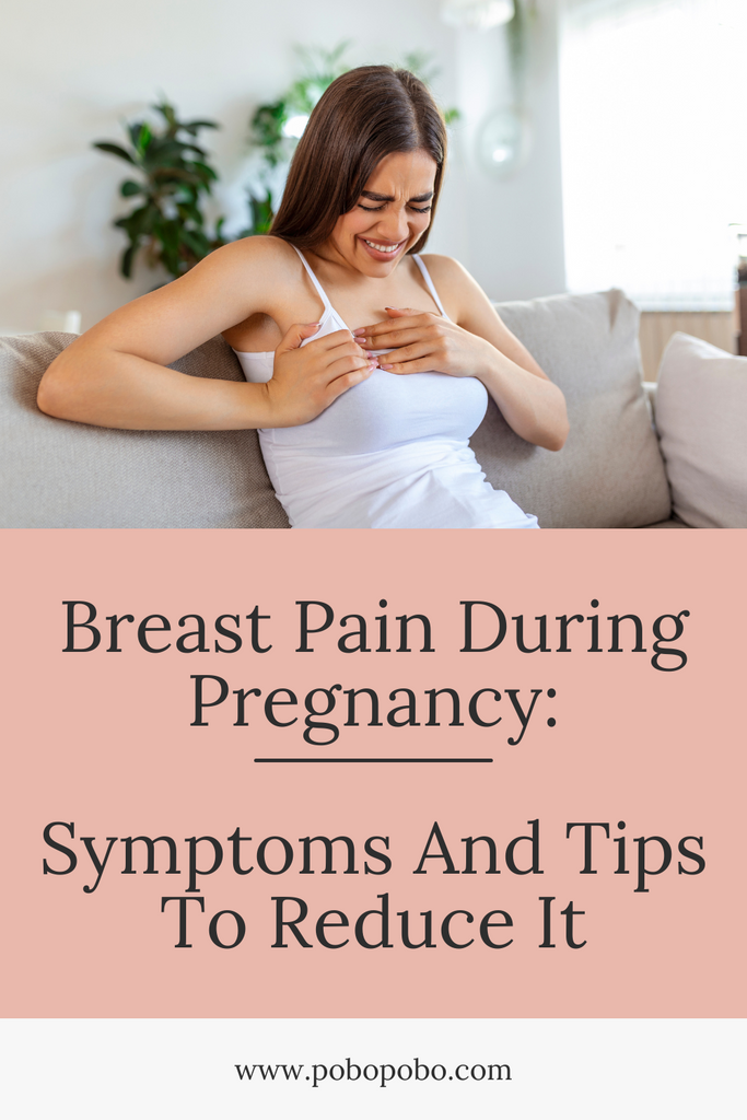 Breast Pain During Pregnancy - Symptoms, Causes & Treatment